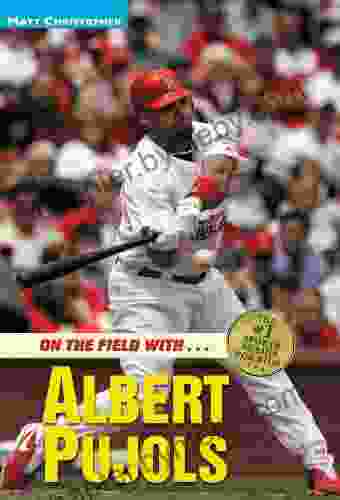 Albert Pujols: On the Field with (Matt Christopher Sports Bio Bookshelf)