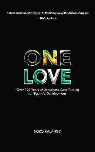 ONE LOVE: Over 100 Years of Jamaicans Contributing to Nigeria s Development