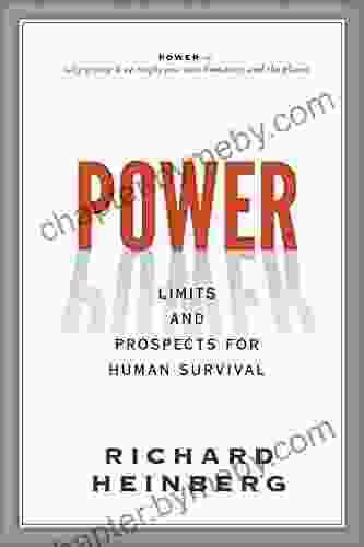 Power: Limits And Prospects For Human Survival