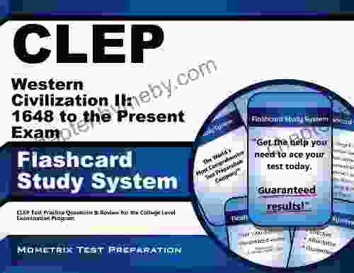 CLEP Western Civilization II: 1648 to the Present Exam Flashcard Study System: CLEP Test Practice Questions Review for the College Level Examination Program