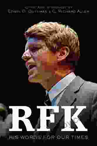 RFK: His Words For Our Times