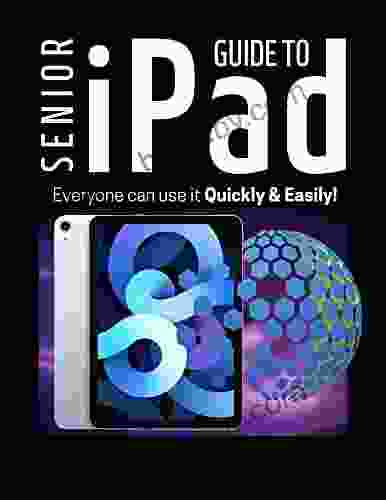 Senior Guide to iPad: The Most Complete Simple and Intuitive Guide to Getting to Know your new iPad Step by Step with Tips Tricks for Advanced Users Beginners and Seniors Everyone can use it Qui