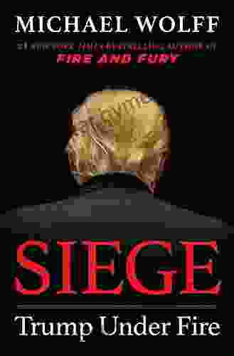 Siege: Trump Under Fire Michael Wolff