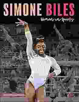 Women In Sports: Simone Biles Biography About Gymnast And Olympic Gold Medalist Simone Biles Grades 3 5 Leveled Readers (32 Pgs)