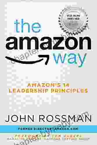 The Amazon Way: Amazon s 14 Leadership Principles