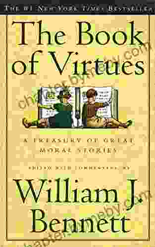 The Of Virtues William J Bennett