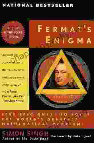 Fermat s Enigma: The Epic Quest to Solve the World s Greatest Mathematical Problem