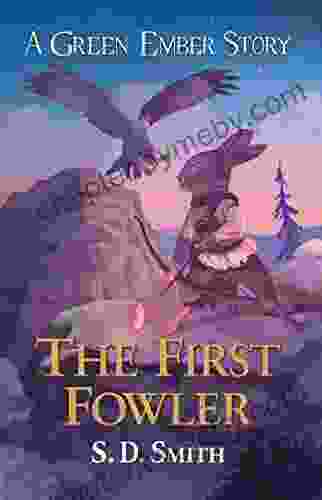 The First Fowler (Green Ember Archer 2)