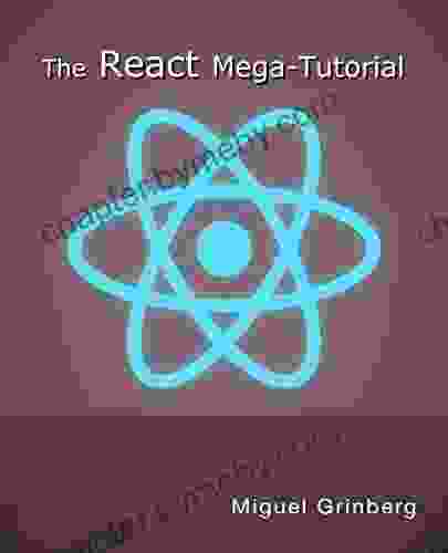 The React Mega Tutorial: Learn Front End Development With React By Building A Complete Project Step By Step