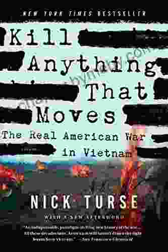 Kill Anything That Moves: The Real American War In Vietnam (American Empire Project)