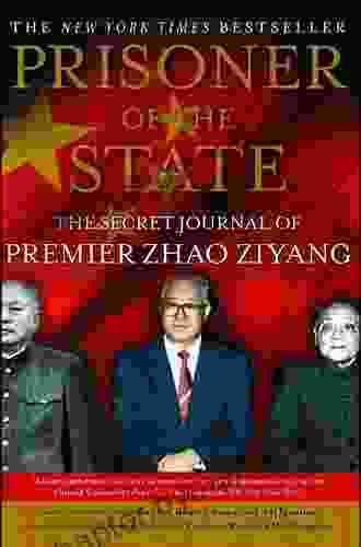 Prisoner Of The State: The Secret Journal Of Premier Zhao Ziyang