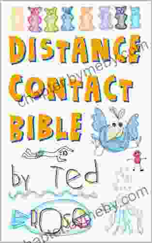 Distance Contact Bible: The Ultimate Guide to great quality distance contact with your kids