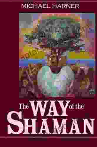 The Way Of The Shaman