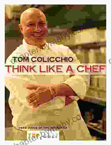 Think Like a Chef: A Cookbook