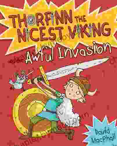 Thorfinn and the Awful Invasion (Thorfinn the Nicest Viking 1)