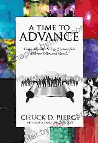 A Time to Advance: Understanding the Significance of the Hebrew Tribes and Months