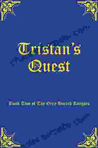 Tristan s Quest Maxym M Martineau