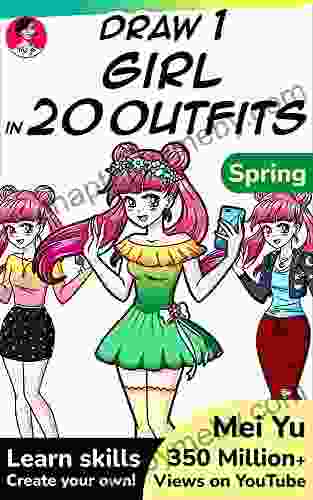 Draw 1 Girl in 20 Outfits Spring: Learn how to make OCs for anime comics cartoons manga Clothing outfit fashion design (Draw 1 in 20 23)