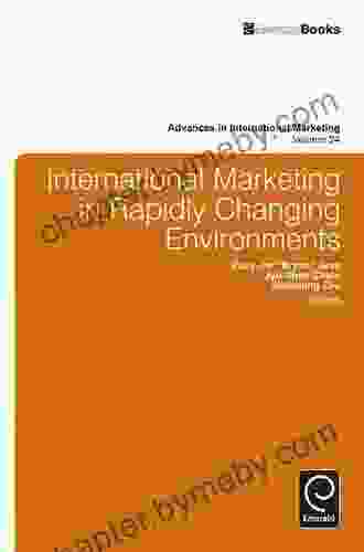 International Marketing In Rapidly Changing Environments (Advances In International Marketing 24)