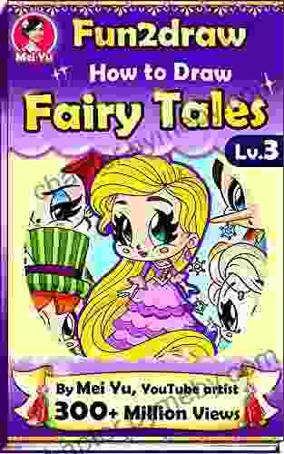 How to Draw Fairy Tales Fun2draw Lv 3: Learn how to draw chibi fairy tale characters for cartoons comics anime and manga