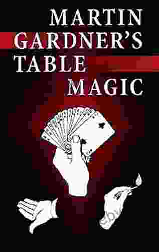 Martin Gardner s Table Magic (Dover Magic Books)