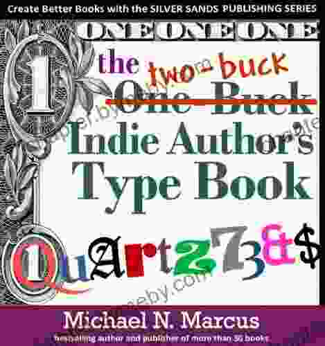 The One Buck Indie Author s Type (Silver Sands Publishing Series)