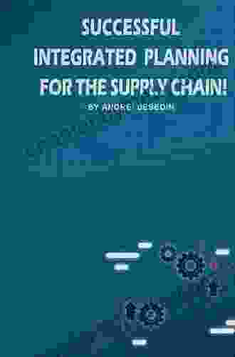 Successful Integrated Planning for the Supply Chain: Key Organizational and Human Dynamics