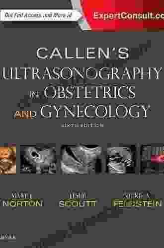 Callen s Ultrasonography in Obstetrics and Gynecology