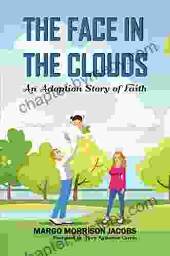 The Face In The Clouds: An Adoption Story of Faith