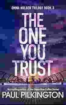 The One You Trust (Emma Holden Suspense Mystery Trilogy 3)