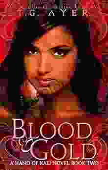 Blood Gold: The Hand Of Kali #2 (The Hand Of Kali Series)