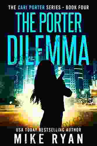 The Porter Dilemma (Cari Porter 4)