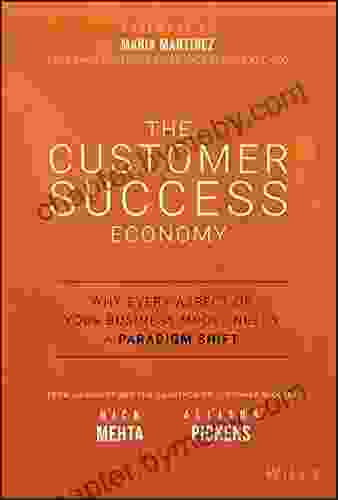 The Customer Success Economy: Why Every Aspect Of Your Business Model Needs A Paradigm Shift