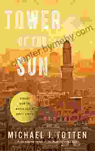 Tower of the Sun: Stories From the Middle East and North Africa