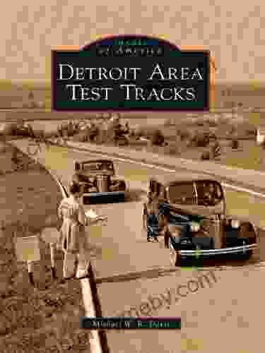 Detroit Area Test Tracks (Images of America)