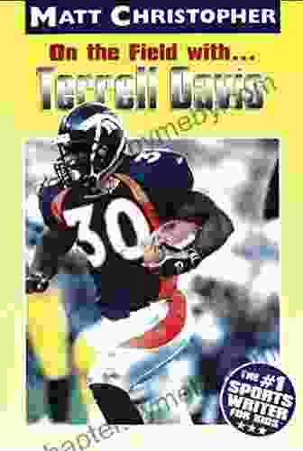 On the Field with Terrell Davis (Athlete Biographies)