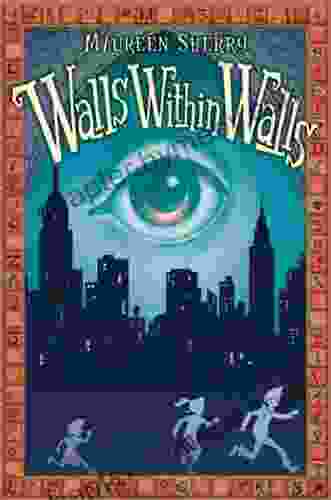 Walls Within Walls Maureen Sherry