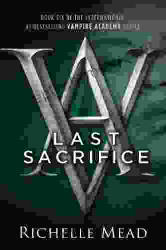 Last Sacrifice: A Vampire Academy Novel