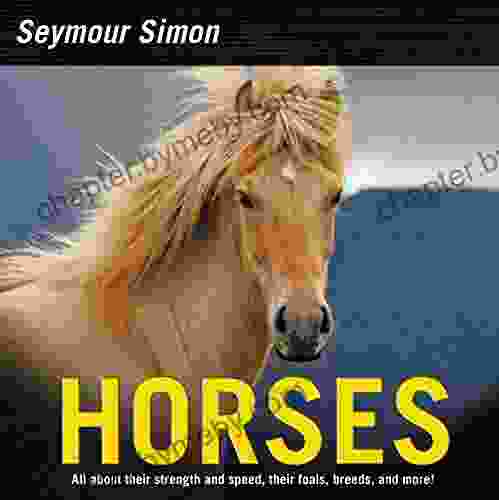 Horses: Revised Edition Seymour Simon