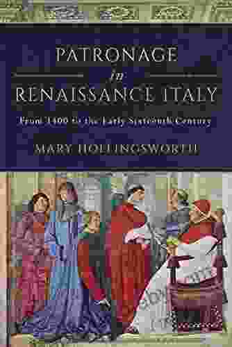 Patronage in Renaissance Italy (Italian Art History 1)