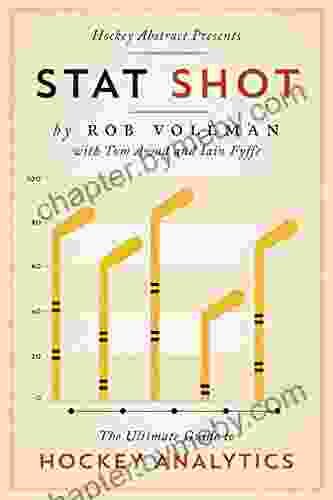 Hockey Abstract Presents Stat Shot: The Ultimate Guide To Hockey Analytics