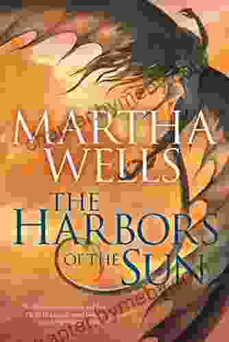 The Harbors Of The Sun: Volume Five Of The Of The Raksura