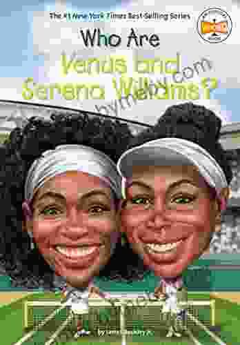 Who Are Venus and Serena Williams (Who Was?)