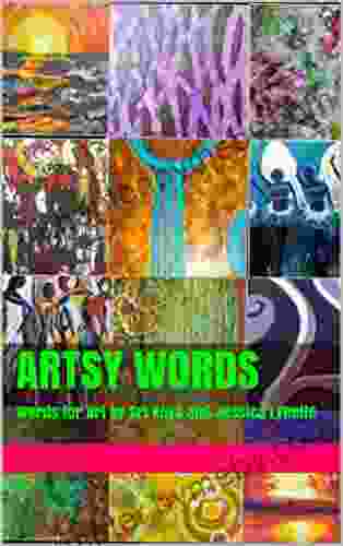 Artsy Words: Words for Art by Sri Koya and Jessica Lynette