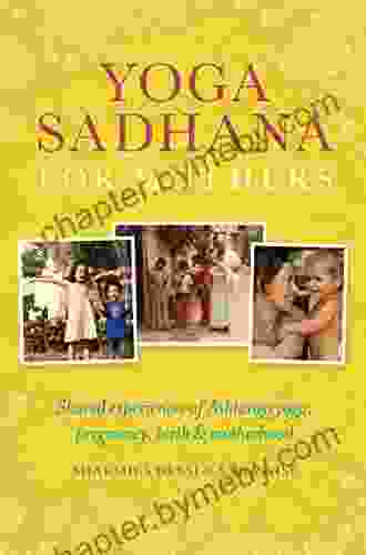 Yoga Sadhana for Mothers: Shared experiences of Ashtanga yoga pregnancy birth and motherhood