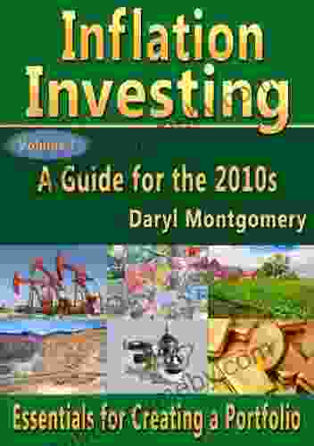 Inflation Investing: A Guide For The 2024s Volume 1 (Essentials For Creating A Portfolio)